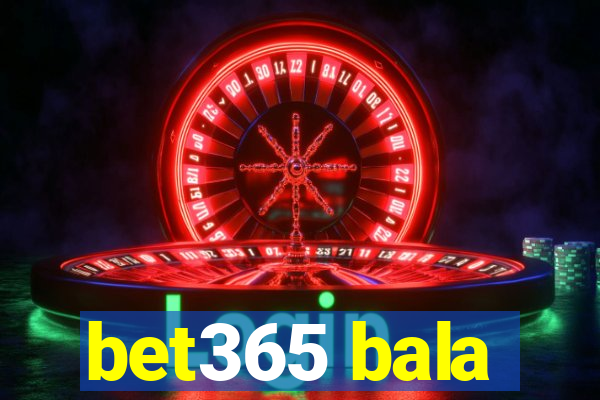 bet365 bala