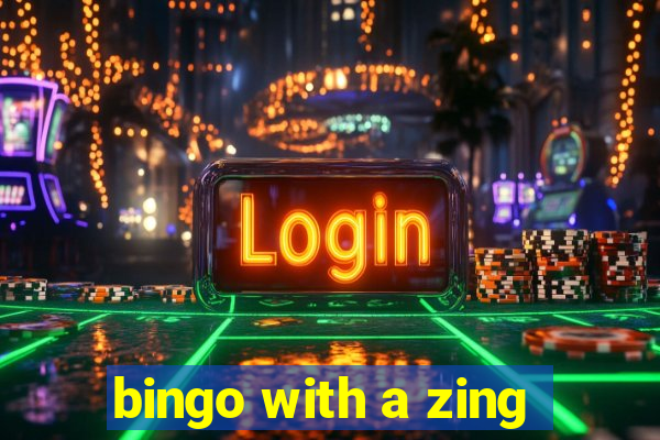 bingo with a zing