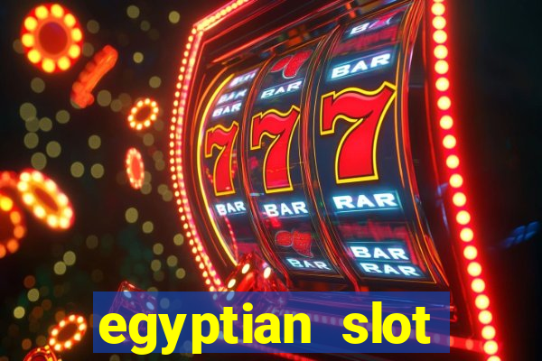 egyptian slot machine games