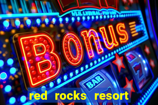 red rocks resort and casino