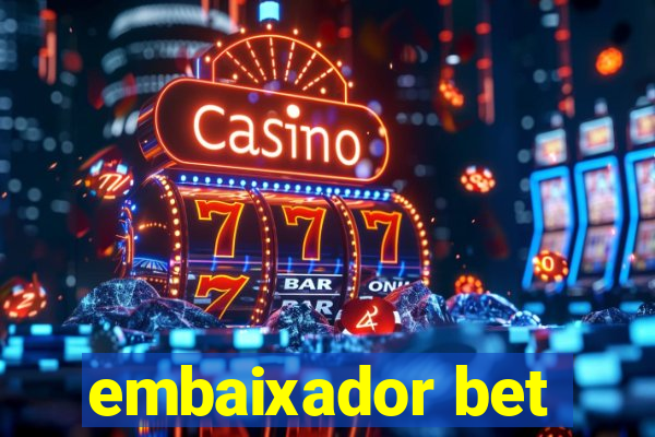 embaixador bet