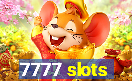 7777 slots