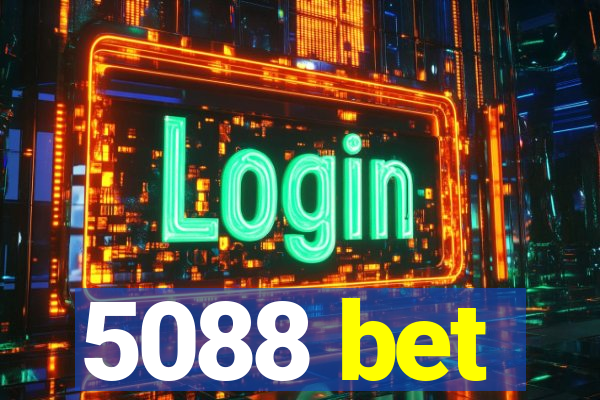 5088 bet