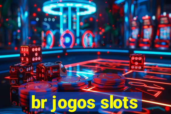 br jogos slots