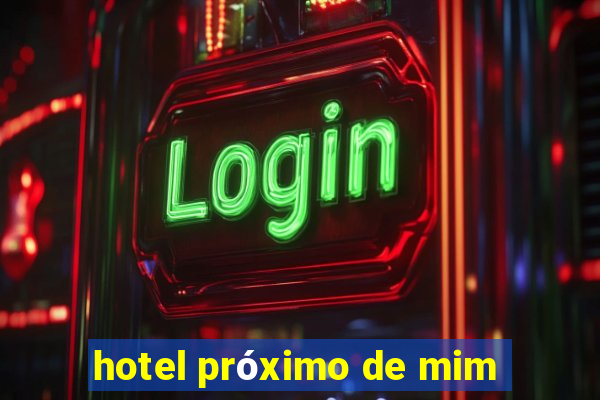 hotel próximo de mim