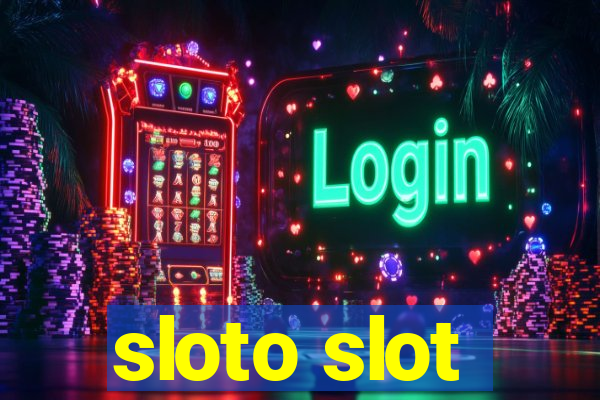 sloto slot