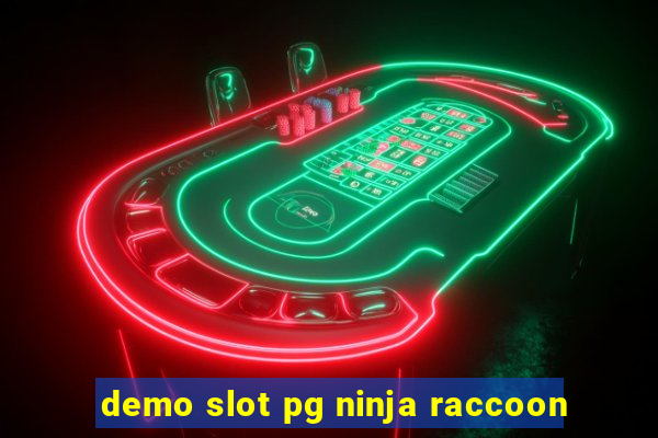 demo slot pg ninja raccoon