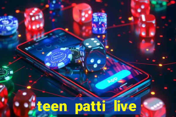 teen patti live teen patti online poker