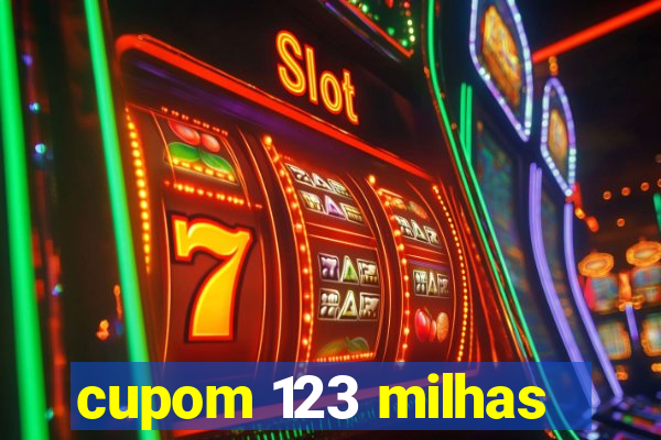 cupom 123 milhas