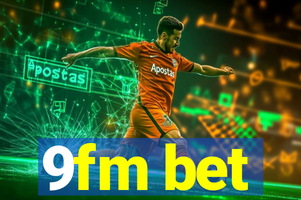 9fm bet