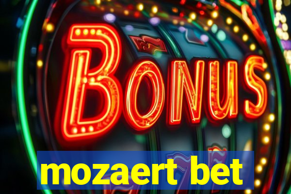 mozaert bet