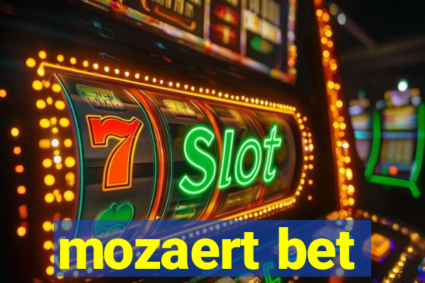 mozaert bet