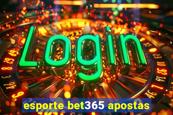 esporte bet365 apostas