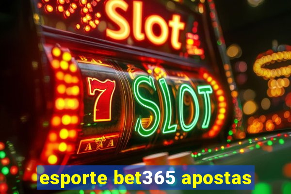 esporte bet365 apostas