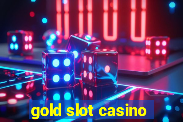 gold slot casino