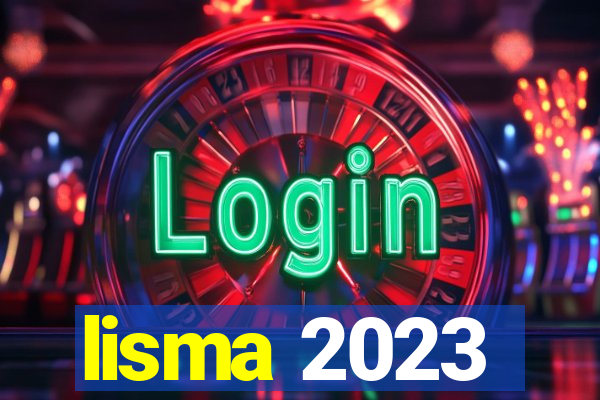 lisma 2023