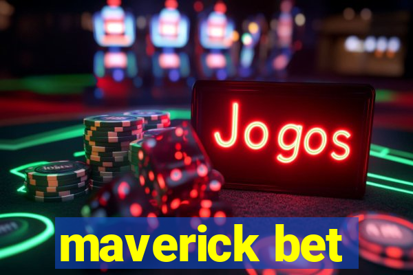 maverick bet