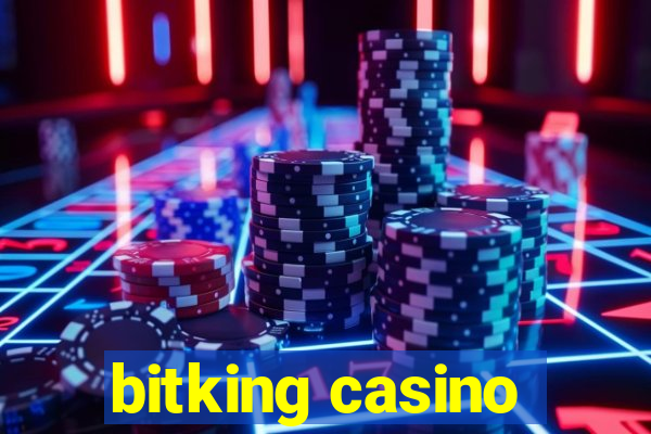 bitking casino