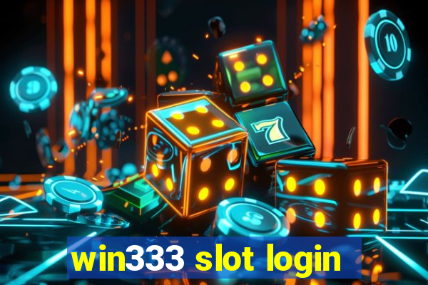 win333 slot login