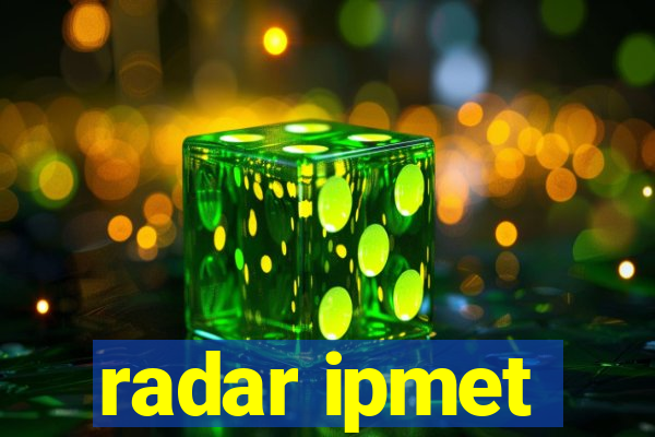 radar ipmet