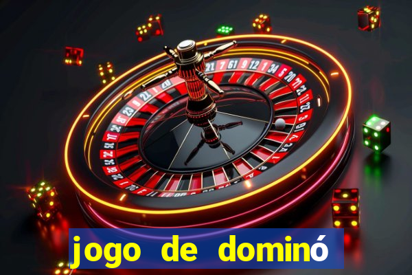 jogo de dominó valendo dinheiro