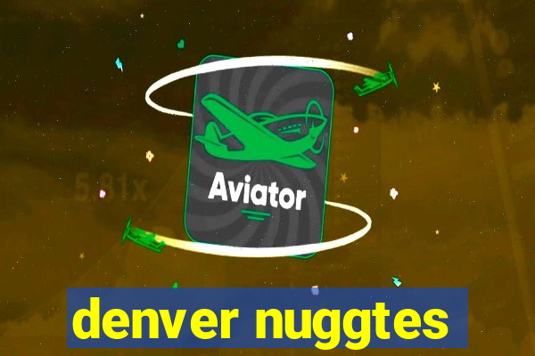 denver nuggtes