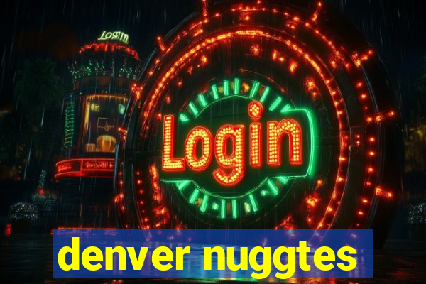 denver nuggtes