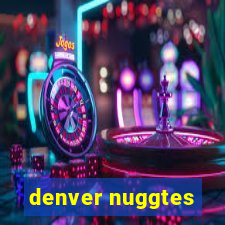 denver nuggtes