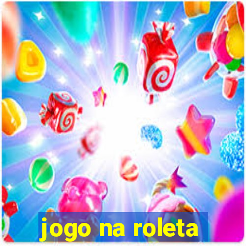 jogo na roleta