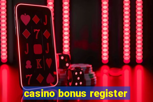 casino bonus register