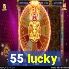 55 lucky