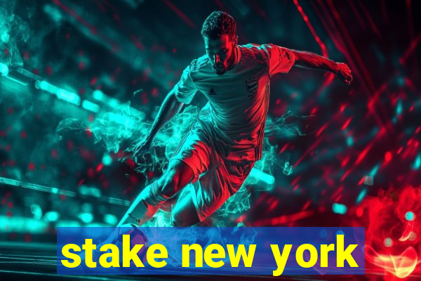 stake new york