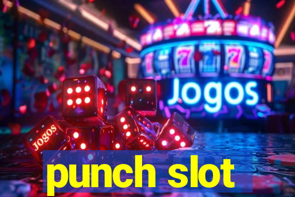 punch slot