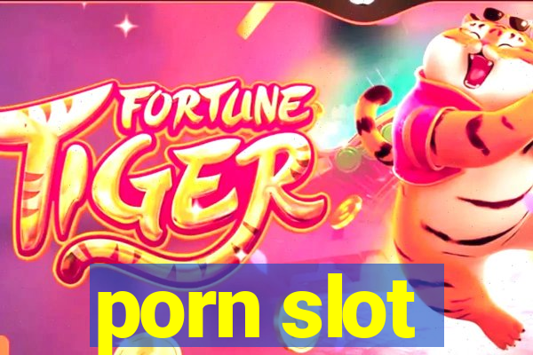 porn slot