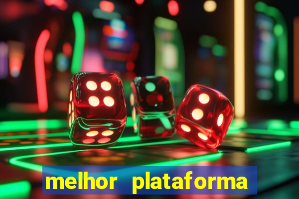 melhor plataforma para jogar no tigrinho