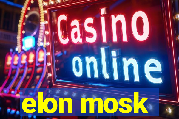 elon mosk