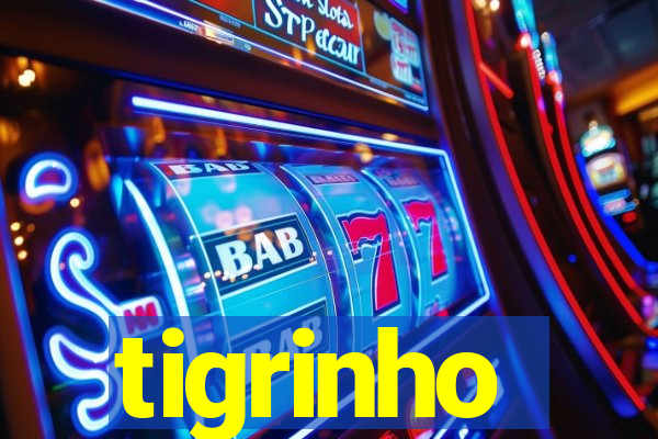 tigrinho