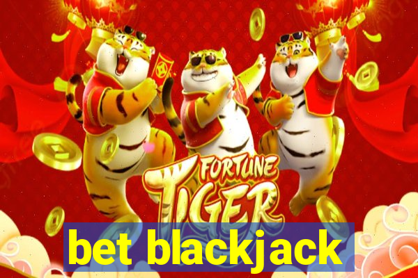 bet blackjack