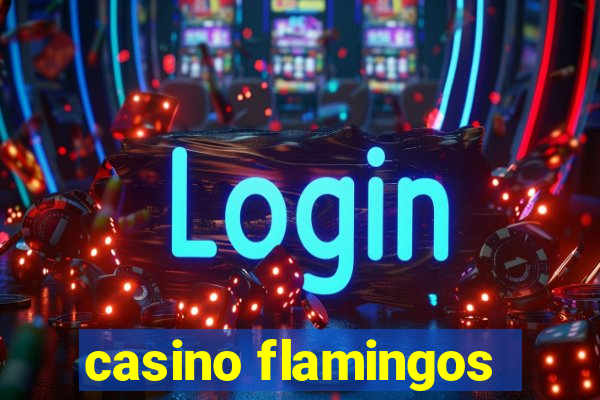 casino flamingos