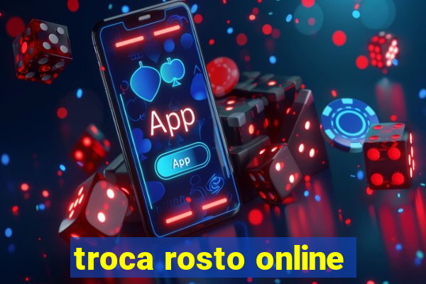 troca rosto online