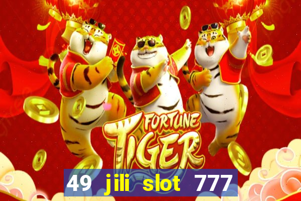 49 jili slot 777 club game