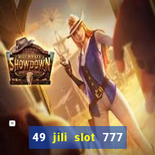 49 jili slot 777 club game