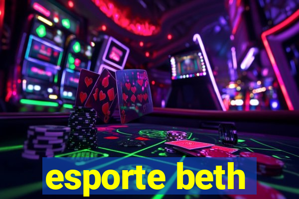 esporte beth