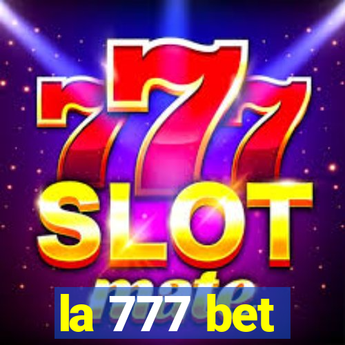 la 777 bet