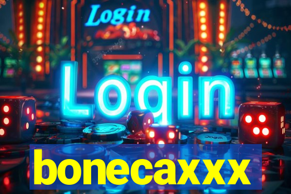 bonecaxxx