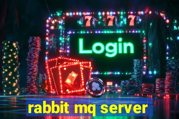 rabbit mq server