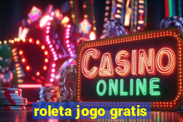 roleta jogo gratis