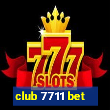 club 7711 bet