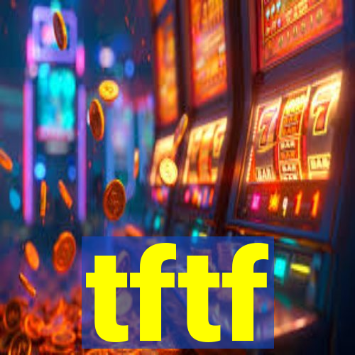 tftf