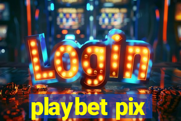 playbet pix